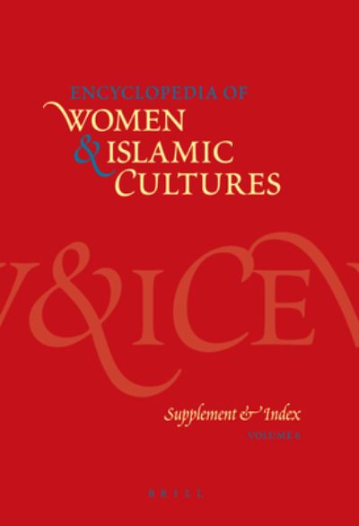 Encyclopedia of Women & Islamic Cultures, Volume 6 - Suad Joseph - Books - Brill - 9789004132467 - December 25, 2007