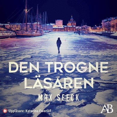 Cover for Max Seeck · Den trogne läsaren (Lydbok (MP3)) (2021)