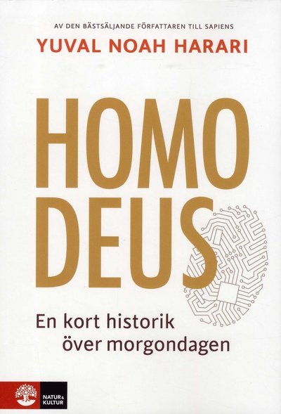 Cover for Yuval Noah Harari · Homo Deus : en kort historik över morgondagen (Book) (2018)