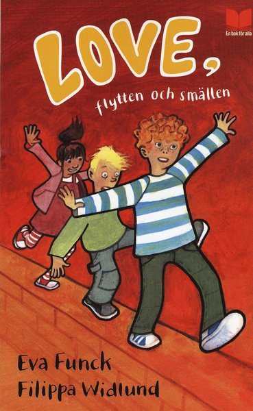 Cover for Eva Funck · Love-böckerna: Love, flytten och smällen (Taschenbuch) (2008)