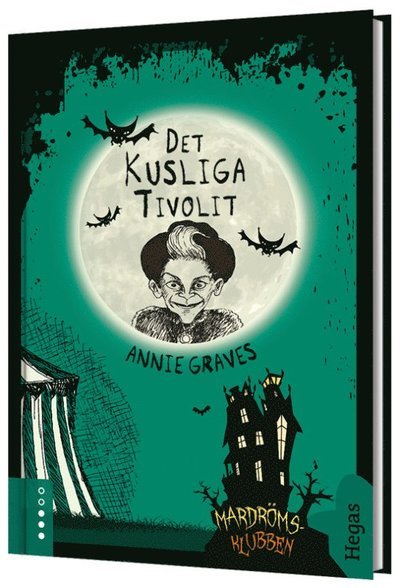 Cover for Annie Graves · Mardrömsklubben: Det kusliga tivolit (Indbundet Bog) (2019)