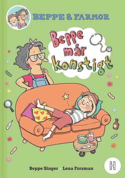 Cover for Beppe Singer · Beppe och farmor ? Beppe mår konstigt (Bound Book) (2022)