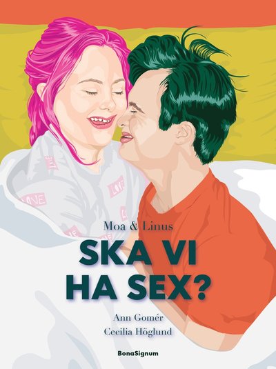 Cover for Ann Gomér · Moa och Linus: Ska vi ha sex? (Bound Book) (2019)