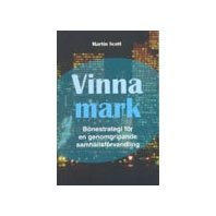 Cover for Martin Scott · Vinna mark : bönestrategi för en genomgripande samhällsförvandling (Buch) (2007)