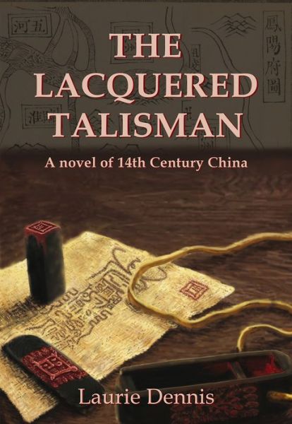 Cover for Laurie Dennis · The Lacquered Talisman (Paperback Book) (2022)