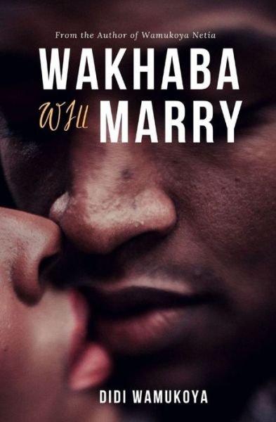 Cover for Didi Wamukoya · Wakhaba Will Marry (Pocketbok) (2020)