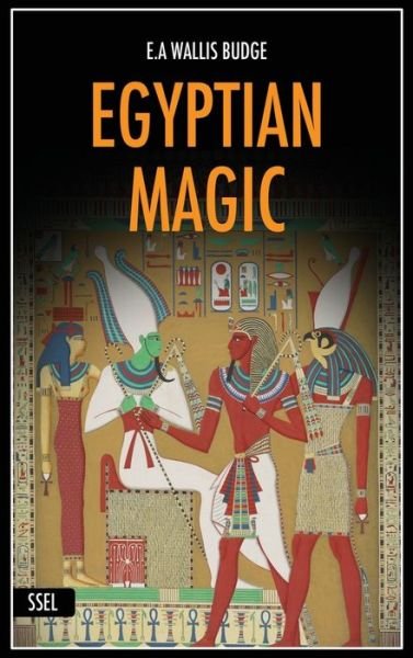 Cover for E A Wallis Budge · Egyptian Magic (Inbunden Bok) (2021)