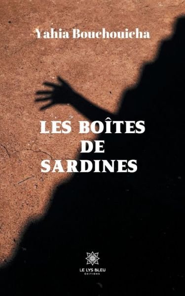 Cover for Yahia Bouchouicha · Les boites de sardines (Pocketbok) (2020)