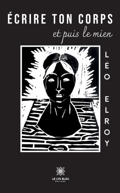 Cover for Elroy Leo · Ecrire ton corps et puis le mien (Paperback Bog) (2022)