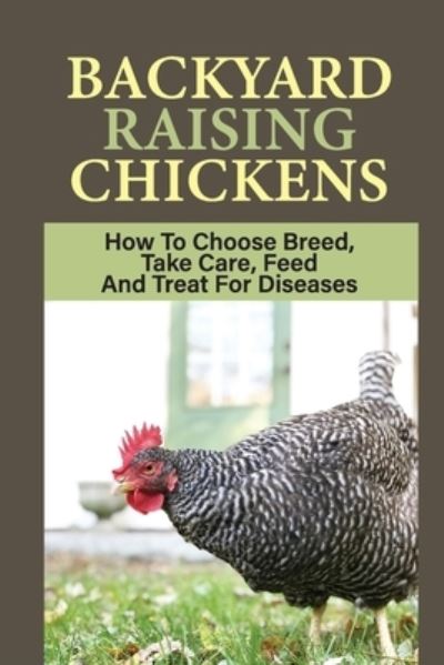 Cover for Babara Shaulis · Backyard Raising Chickens (Paperback Book) (2021)