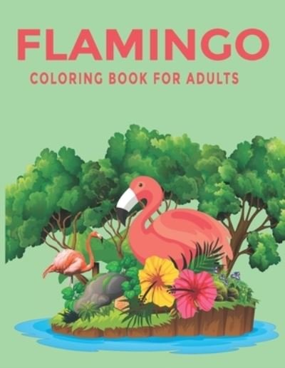 Flamingo Coloring Book For Adults - Mh Book Press - Bøger - Independently Published - 9798563893467 - 12. november 2020