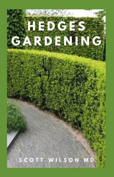 Cover for Scott Wilson · Hedges Gardening (Paperback Bog) (2020)