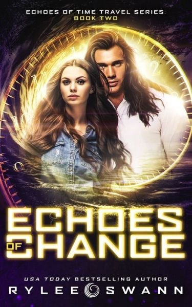 Cover for Rylee Swann · Echoes of Change (Echoes of Time Travel Series (Pocketbok) (2021)