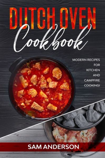 Cover for Sam Anderson · Dutch Oven Cookbook (Paperback Book) (2020)