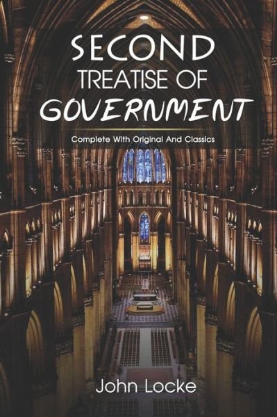 Second Treatise of Government - John Locke - Livros - Independently Published - 9798628431467 - 20 de março de 2020