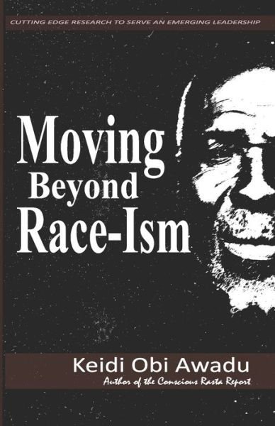 Cover for Keidi Awadu · Moving Beyond Race-Ism (Pocketbok) (2020)