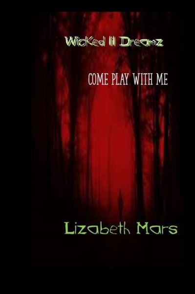 Cover for Lizabeth Mars · Wicked Lil Dreamz (Paperback Book) (2020)