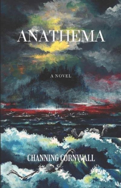 Channing H Cornwall · Anathema (Paperback Bog) (2020)