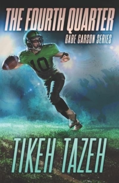 Cover for Tikeh Tazeh · The Fourth Quarter - Gabe Carson (Paperback Book) (2021)