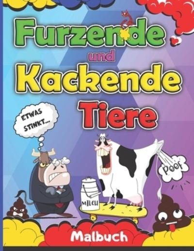Cover for Sylwia Skbooks · Furzende und Kackende Tiere Malbuch: fur Erwachsene und Kinder Entspannung und Stressabbau Ausmalbuch Geschenkidee (Paperback Bog) (2021)