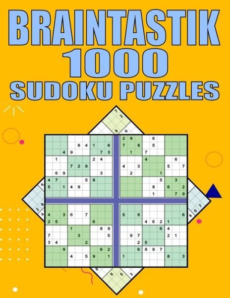 Cover for Kr Print House · Braintastik 1000 Sudoku Puzzles: 1000 Extremes Hard Sudoku Puzzles for Adults With Solutions and Large Print for Better Gaming! (Paperback Book) (2021)