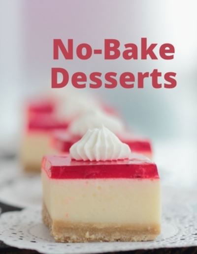 Cover for Margie Evans · No-Bake Desserts (Paperback Book) (2021)