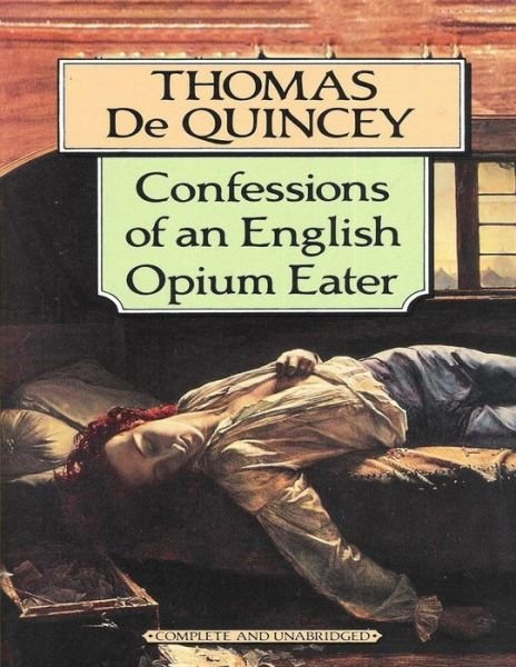 Cover for Thomas de Quincey · Confessions of an English Opium Eater (Paperback Bog) (2021)