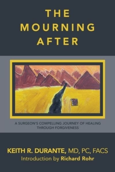 Cover for Keith R. Durante  PC FACS · Mourning After (Book) (2023)
