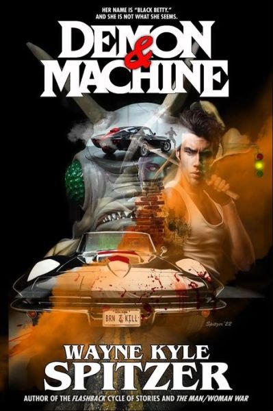 Cover for Wayne Kyle Spitzer · Demon and Machine (Paperback Book) (2022)