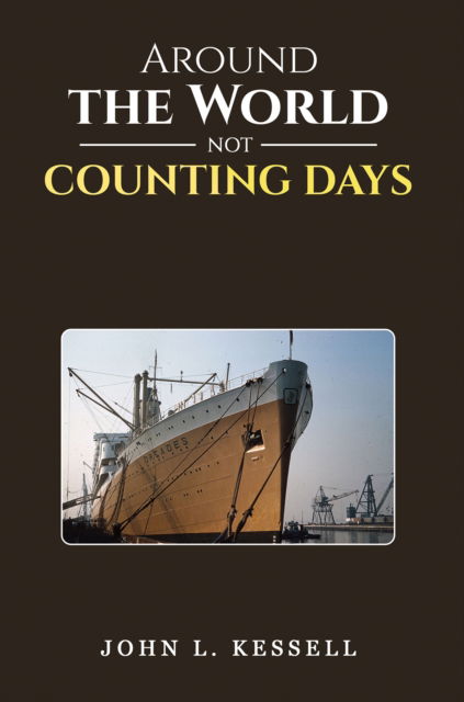 Cover for John L. Kessell · Around the World Not Counting Days (Paperback Book) (2025)