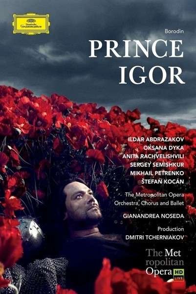 Borodin: Prince Igor [video] - Alexander Borodin - Películas - Deutsche Grammophon - 0044007351468 - 15 de septiembre de 2014