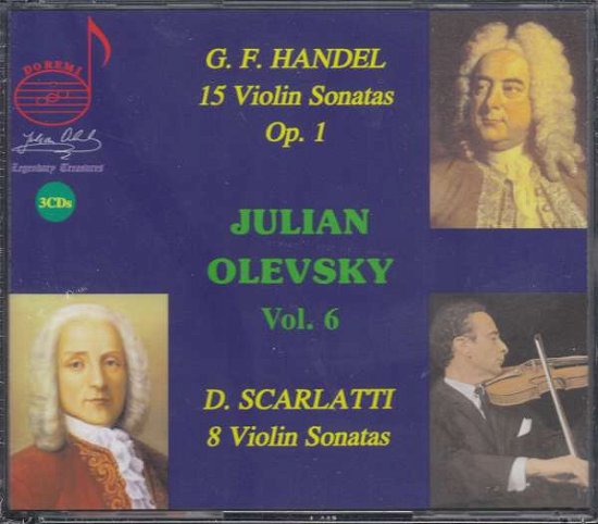 Georg Frideric Handel: 15 Violin Sonatas. Oop. 1 / Domenico Scarlatti: 8 Violin Sonatas - Julian Olevsky - Musik - DOREMI - 0061297807468 - 10 maj 2019