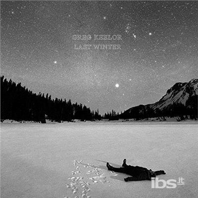 Cover for Greg Keelor · Last Winter (CD) (2018)