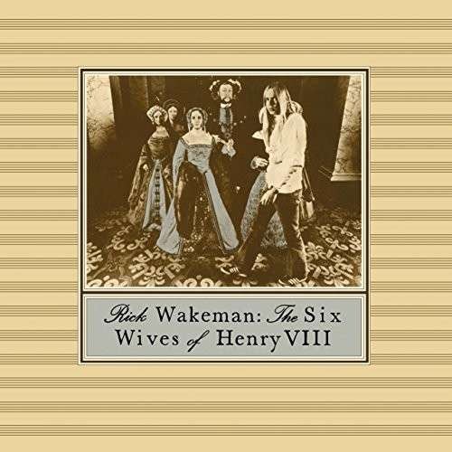 Cover for Rick Wakeman · Six Wives Of Henry Viii (CD) [Remastered edition] (2015)