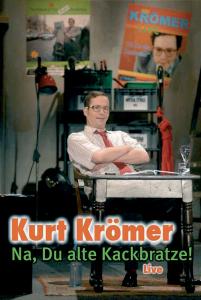 Cover for Kurt KrÖmer · Na Du Alte Kackbratze (DVD) (2006)