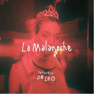 Cover for Francesco De Leo · La Malanoche (CD) (2018)