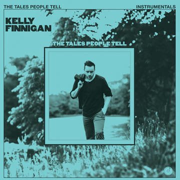 Cover for Kelly Finnigan · The Tales People Tell (Instrumentals) (RSD 2020 Blue Vinyl) (LP) [Coloured edition] (2020)