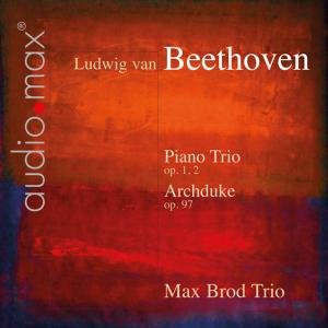 Piano Trio Op 1.2 / Archduke, Op. 97 AudioMax Klassisk - Max Brod Trio - Muziek - DAN - 0760623176468 - 19 september 2012