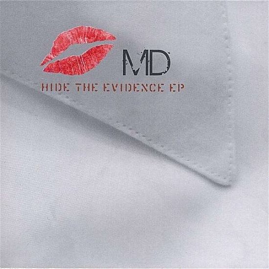 Cover for Md · Hide the Evidence EP (CD) (2008)