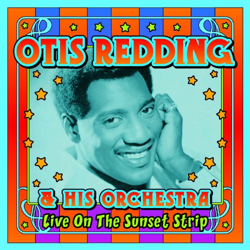 Live on the Sunset Strip - Otis Redding - Musique - FANTASY - 0888072320468 - 18 mai 2010