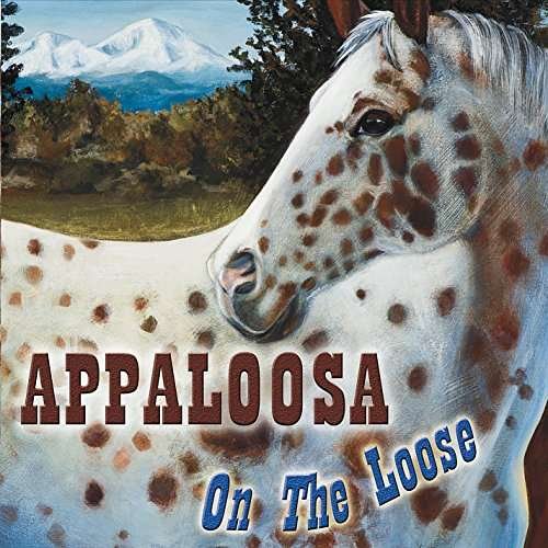 Cover for Appaloosa · On the Loose (CD) (2016)