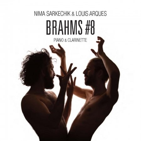 Cover for Nima Sarkechik · Brahms*8 (CD) (2020)