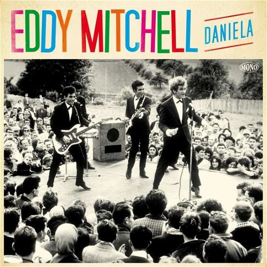 Daniela - Eddy Mitchell - Musique - WAGRAM - 3596973471468 - 16 juin 2017