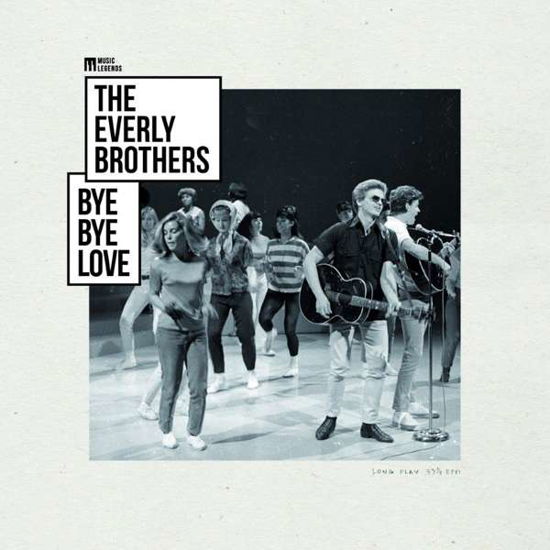 Bye Bye Love - The Everly Brothers - Musik - WAGRAM - 3596973583468 - 24. oktober 2018