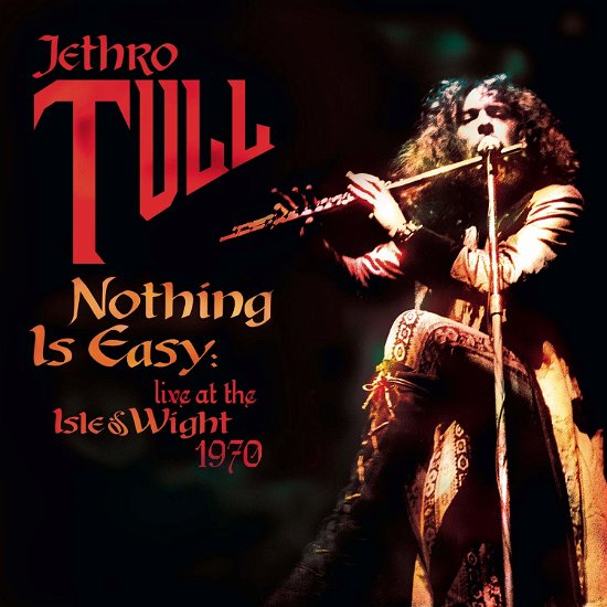 Nothing Is Easy (Live At The Isle Of Wight Festival 1970) - Jethro Tull - Musiikki - EARMUSIC CLASSICS - 4029759130468 - perjantai 4. joulukuuta 2020
