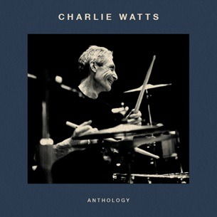 Anthology - Charlie Watts - Musikk - BMG Rights Management LLC - 4050538904468 - 30. juni 2023