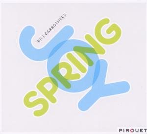 Cover for Bill Carrothers · Joy Spring (CD) (2010)