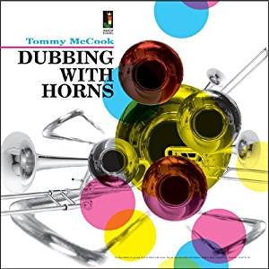 Cover for Tommy Mccook · Dubbing with Horns (CD) [Japan Import edition] (2011)