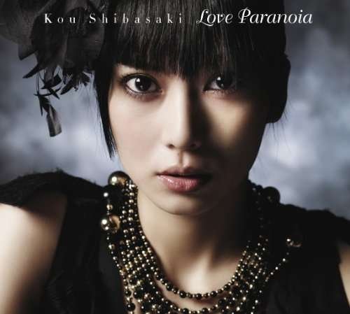 Cover for Kou Shibasaki · Love Paranoia (CD) (2009)