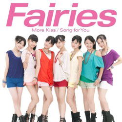 Cover for Fairies · More Kiss / Song for You (CD) [Japan Import edition] (2011)